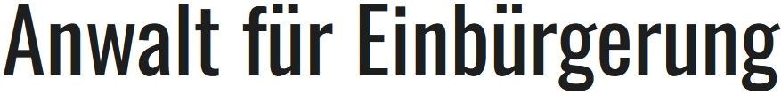 Anwalt for Einbuergerung